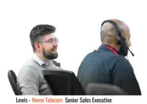 Home Telecom broadband and utility specialists. Lewis Senior Sales Executive.
